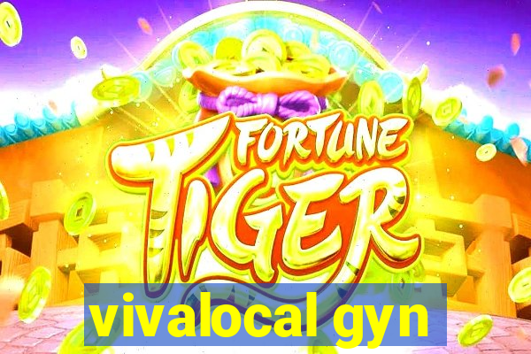 vivalocal gyn